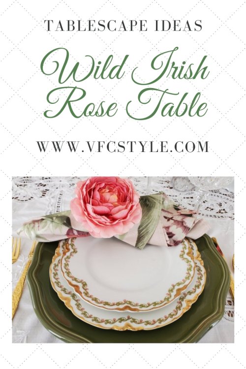 Wild Irish Rose St. Patrick's Day tablescape | Vintage Floral Cottage