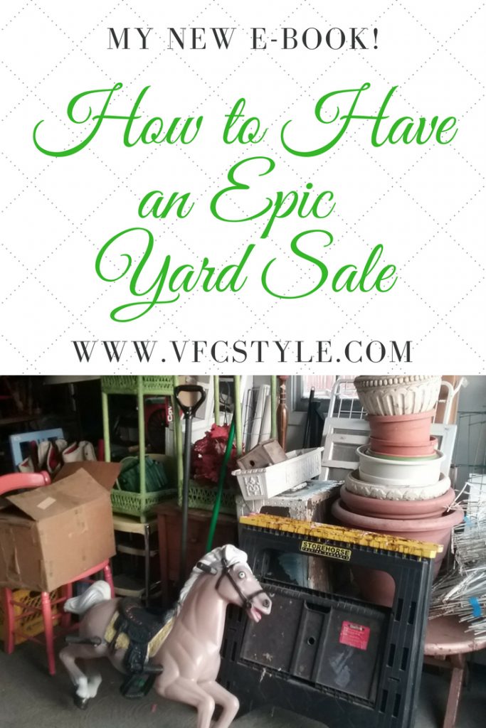 New e-book from Janet Green of Vintage Floral Cottage: How to Have An Epic Yard Sale!! Have your best sale ever with Janet's book! Easy download links for Amazon Kindle or PDF editions! #howtohaveanepicyardsale #yardsaletips #garagesaletips #yardsaleideas #garagesale #haveagoodgaragesale #ebook #yardsaleebook #garagesaleebook